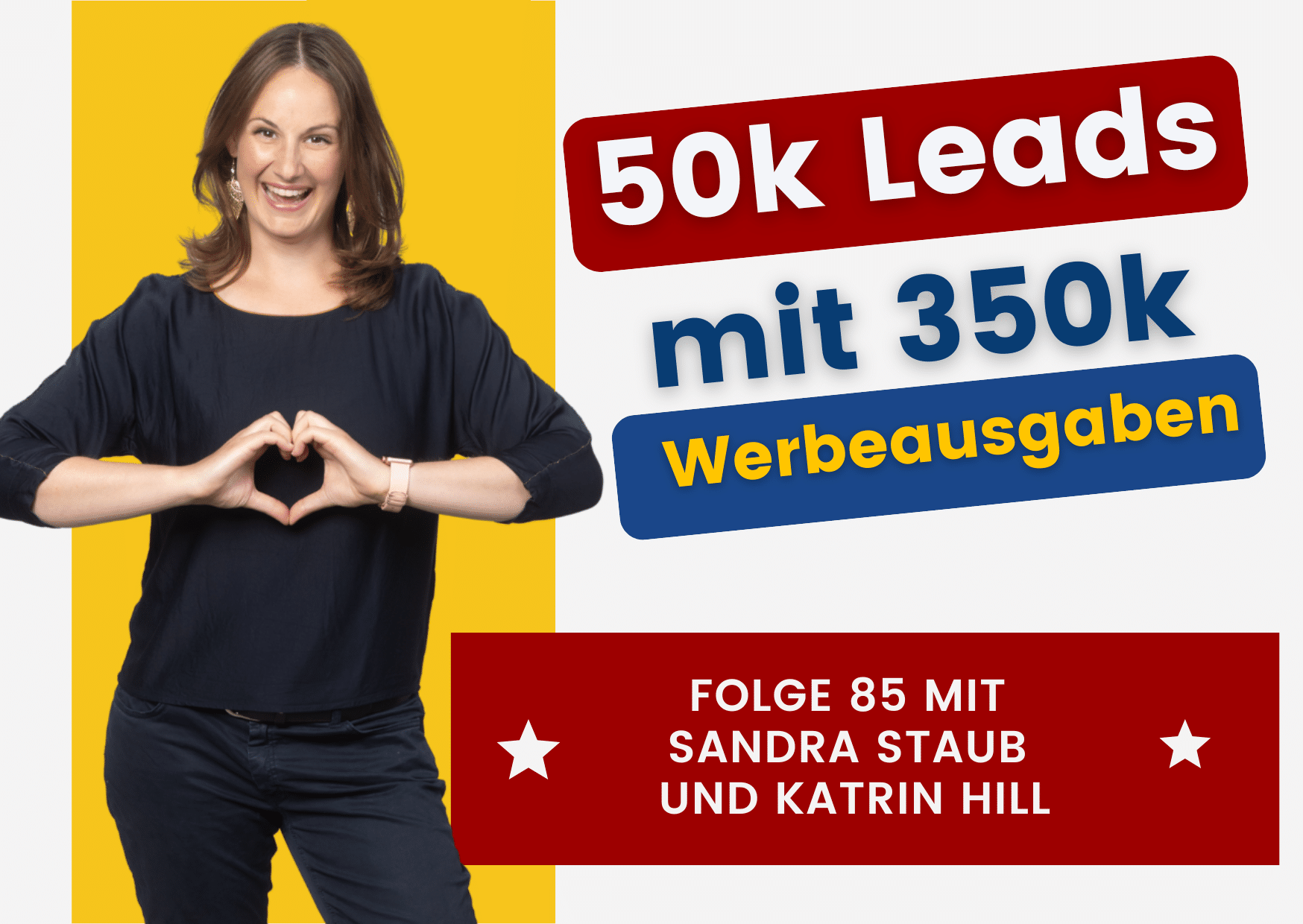 50k Leads mit 350k Werbeausgaben | Interview mit Katrin Hill
